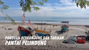 Review Pantai Pelindung Malaysia