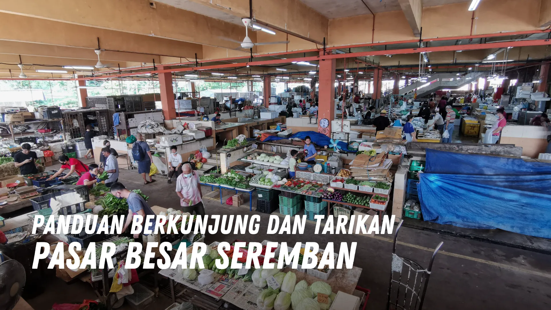 Review Pasar Besar Seremban Malaysia