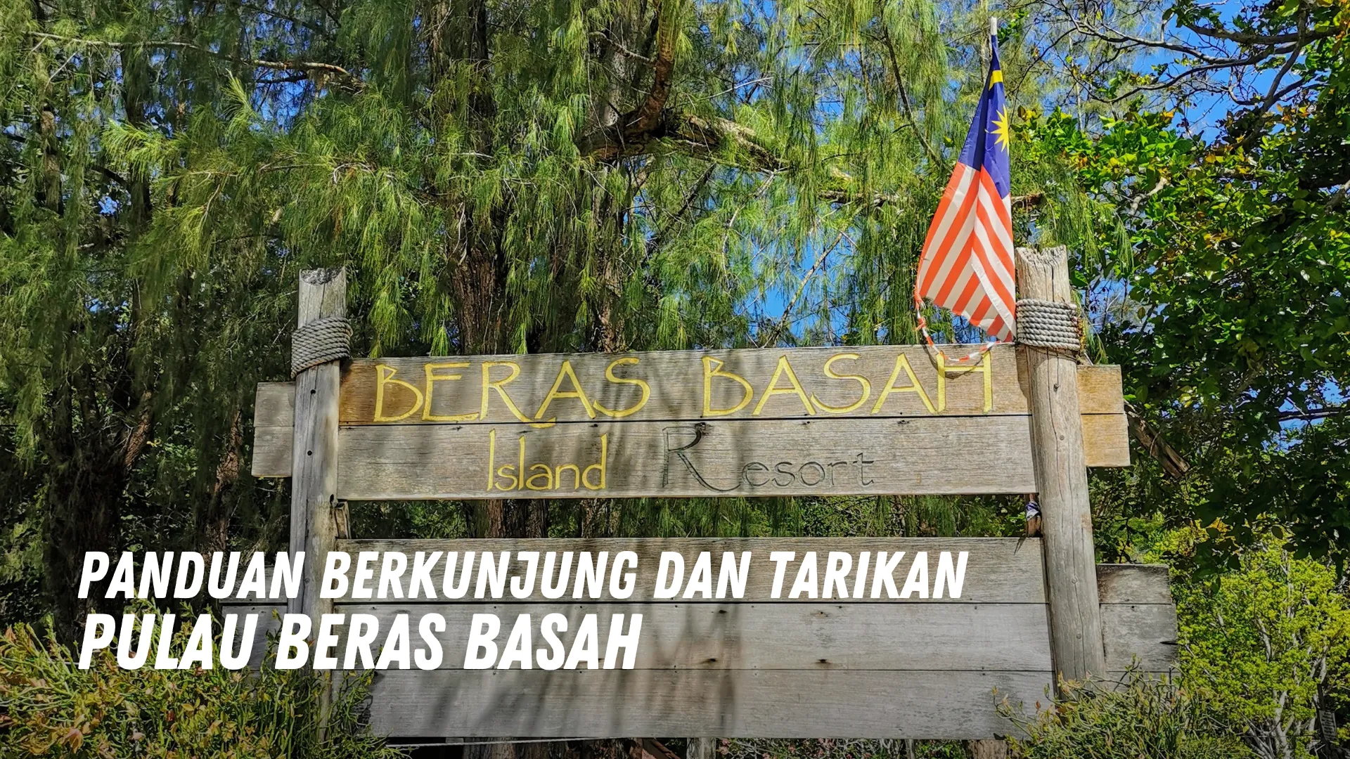 Review Pulau Beras Basah Malaysia