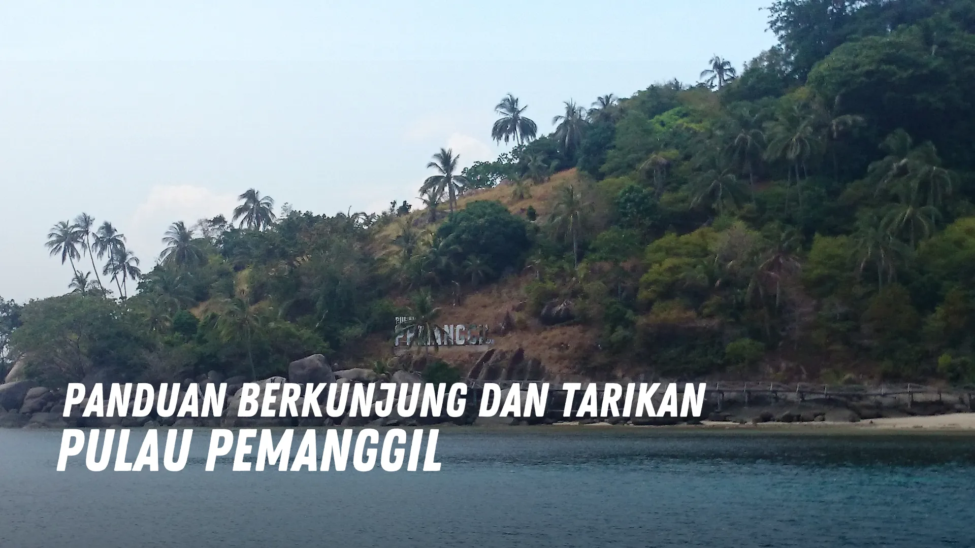 Review Pulau Pemanggil Malaysia