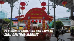 Review Sibu Central Market Malaysia