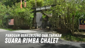 Review Suara Rimba Chalet Malaysia