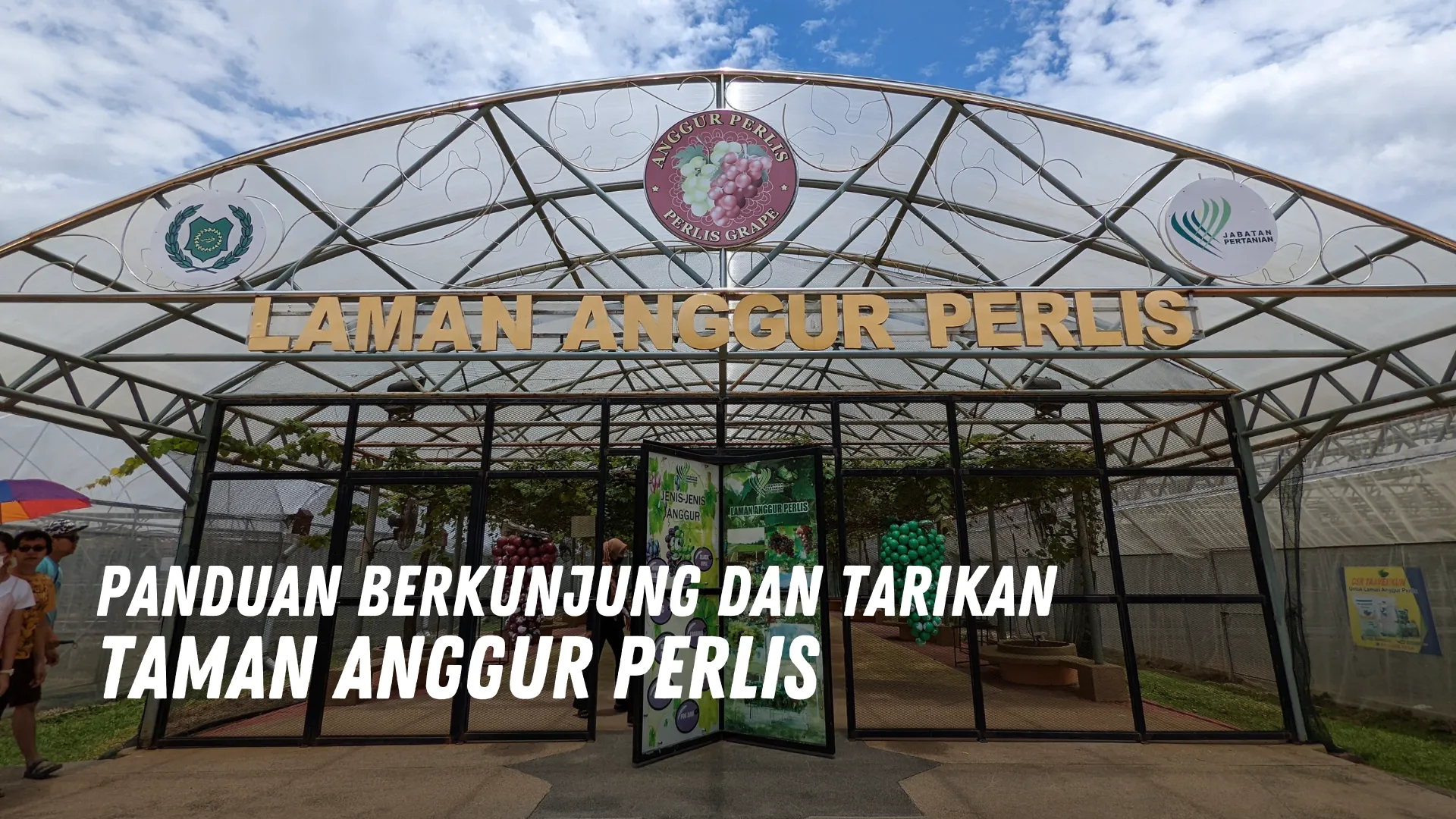 Review Taman Anggur Perlis Malaysia