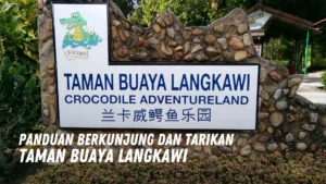 Review Taman Buaya Langkawi Malaysia