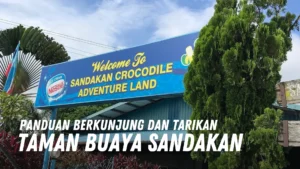 Review Taman Buaya Sandakan Malaysia