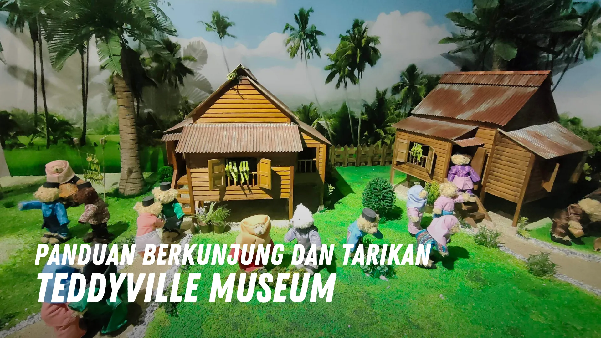 Review Teddyville Museum Malaysia