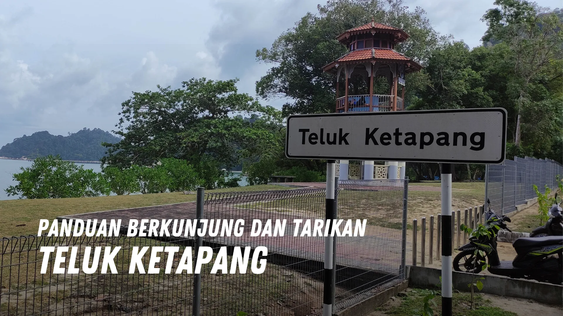 Review Teluk Ketapang Malaysia