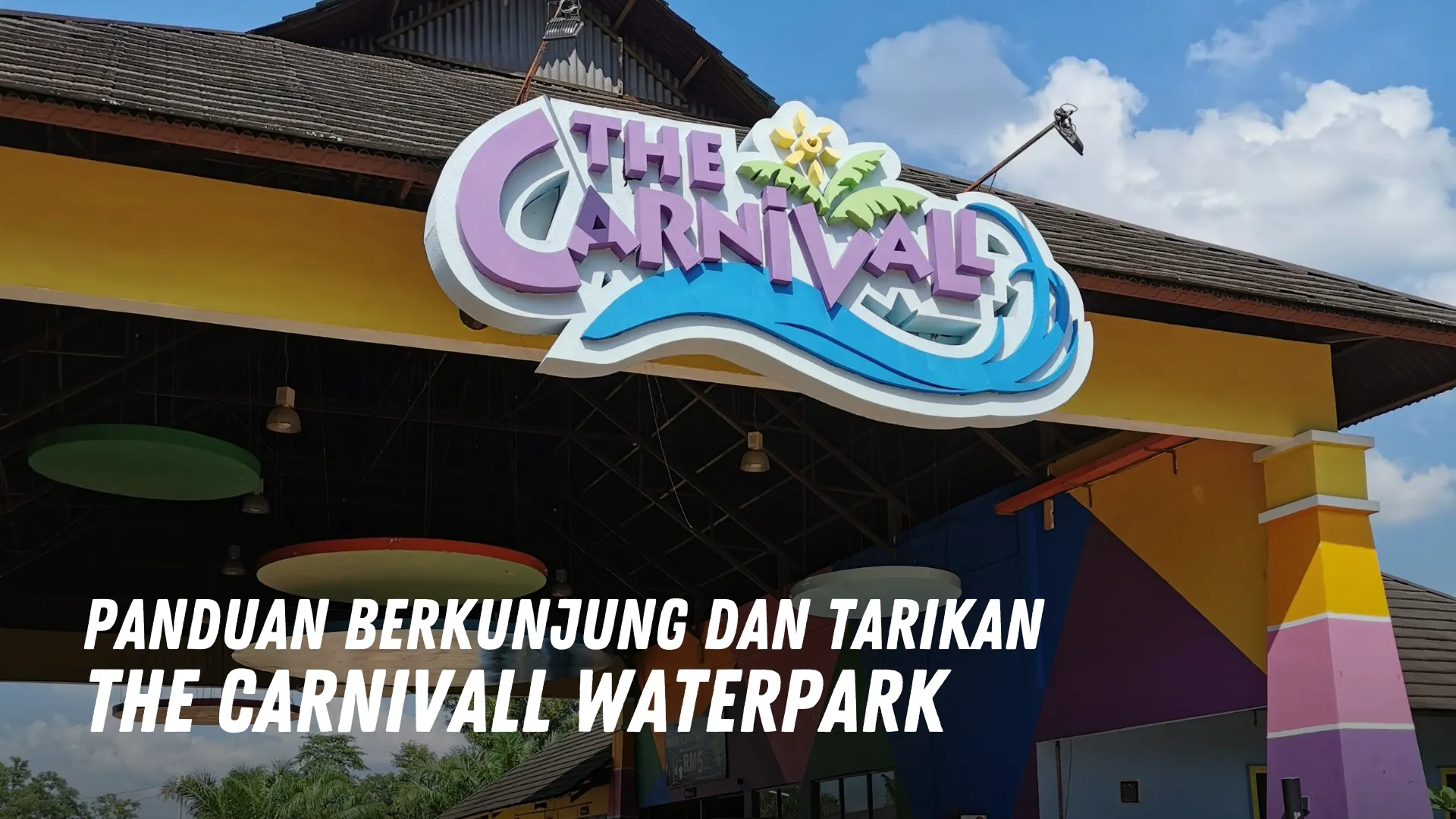 Review The Carnivall Waterpark Malaysia