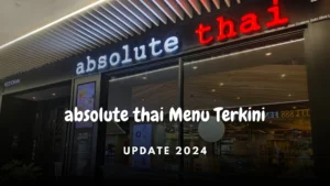 absolute thai menu terkini 2024