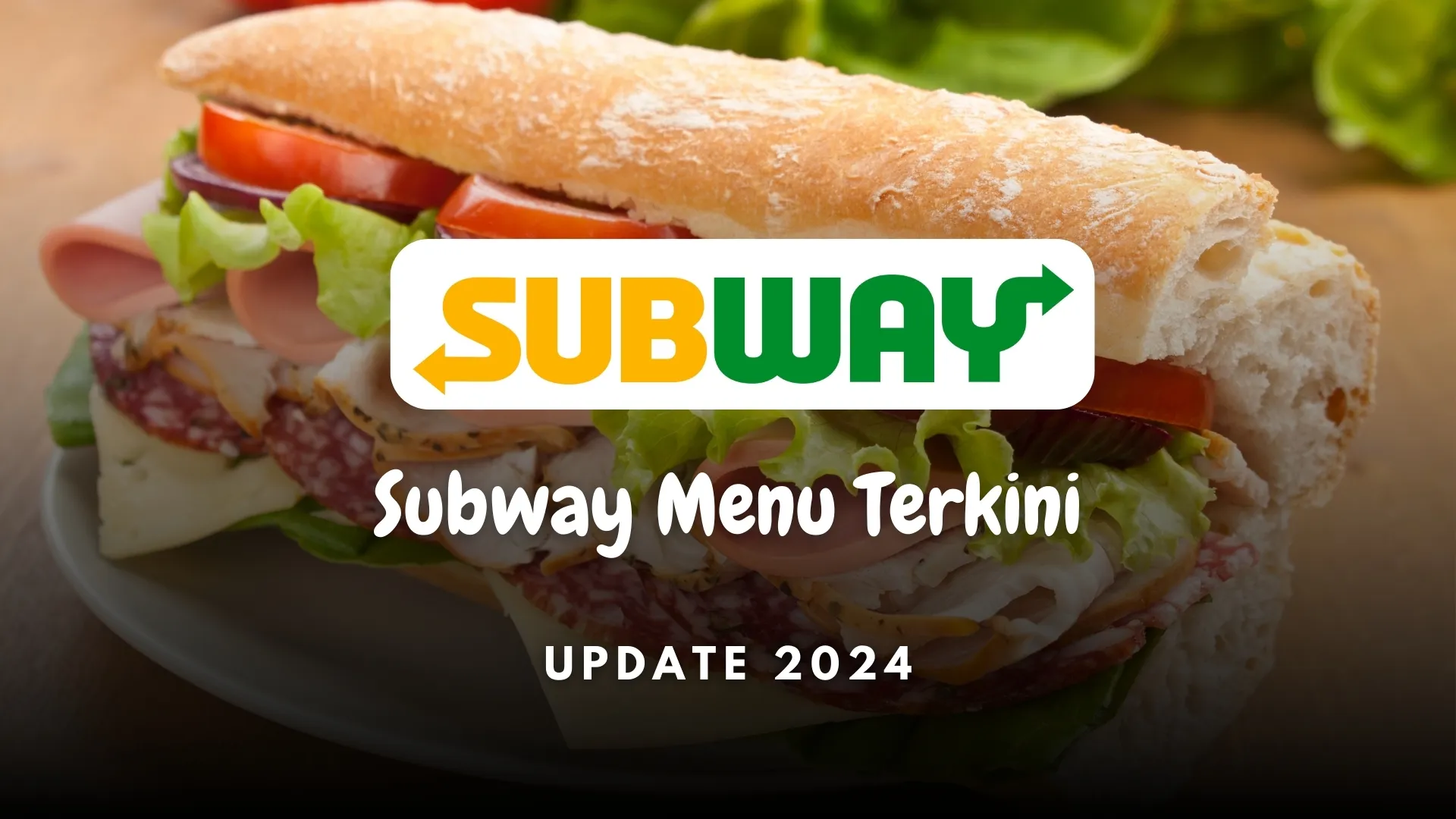 subway menu terkini 2024