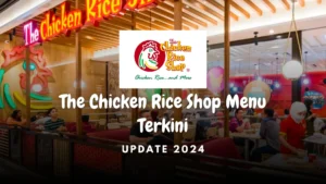 the chicken rice shop menu terkini 2024