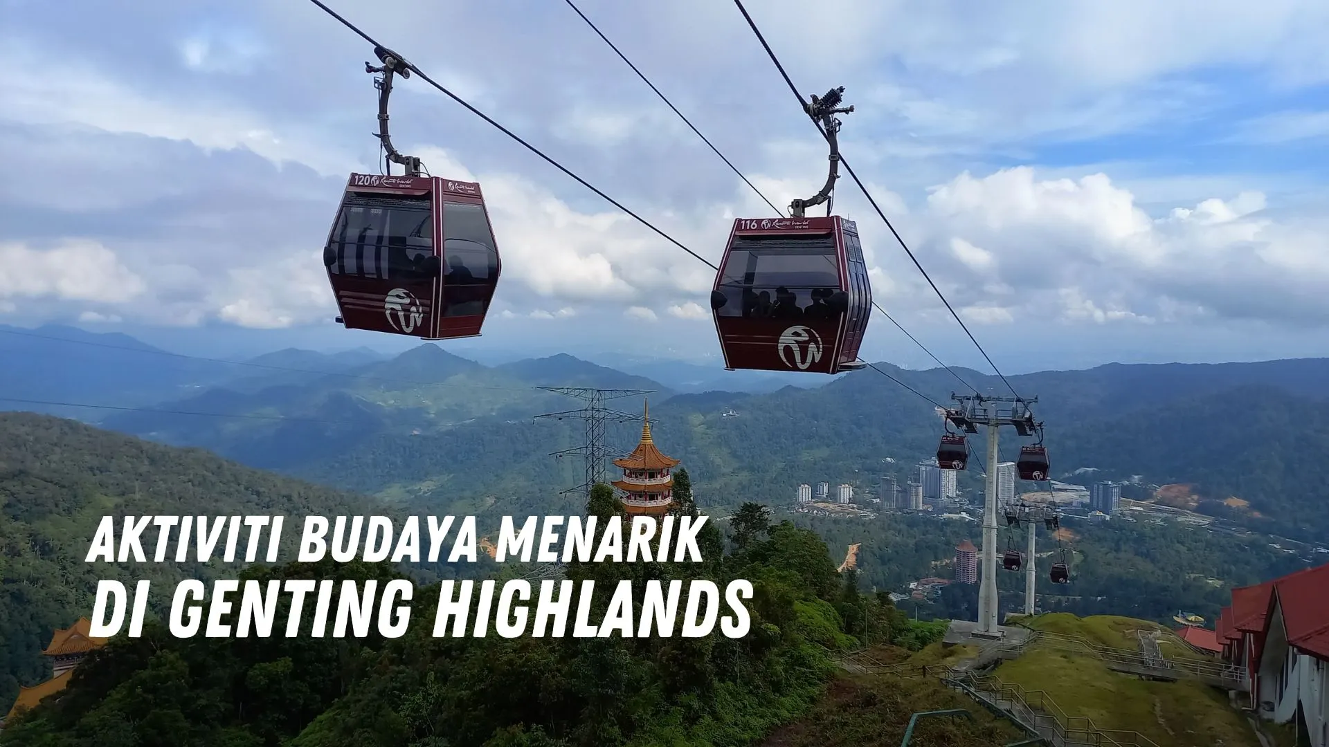 Aktiviti Budaya Menarik di Genting Highlands Malaysia