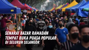 Senarai Bazar Tempat Buka Puasa Ramadan di Selangor Malaysia