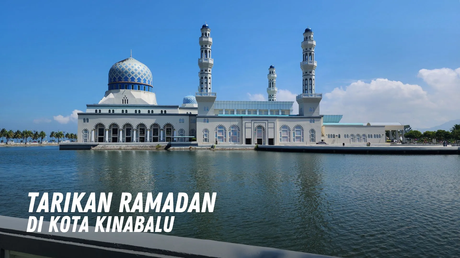 Tarikan Ramadan di Kota Kinabalu Malaysia