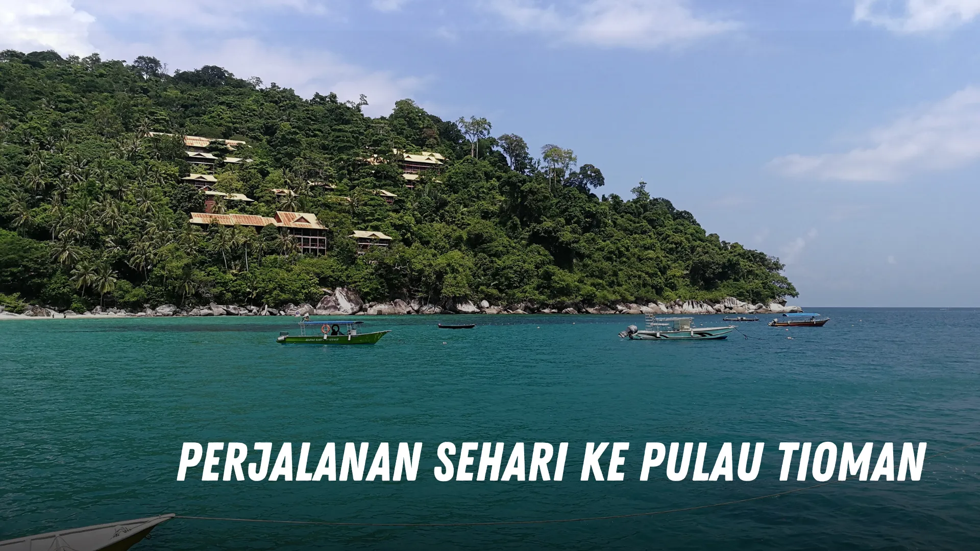 Perjalanan Sehari ke Pulau Tioman Malaysia
