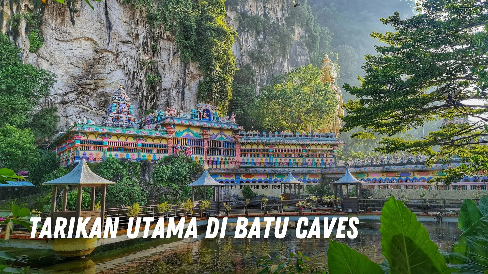 Tarikan Utama di Batu Caves Malaysia