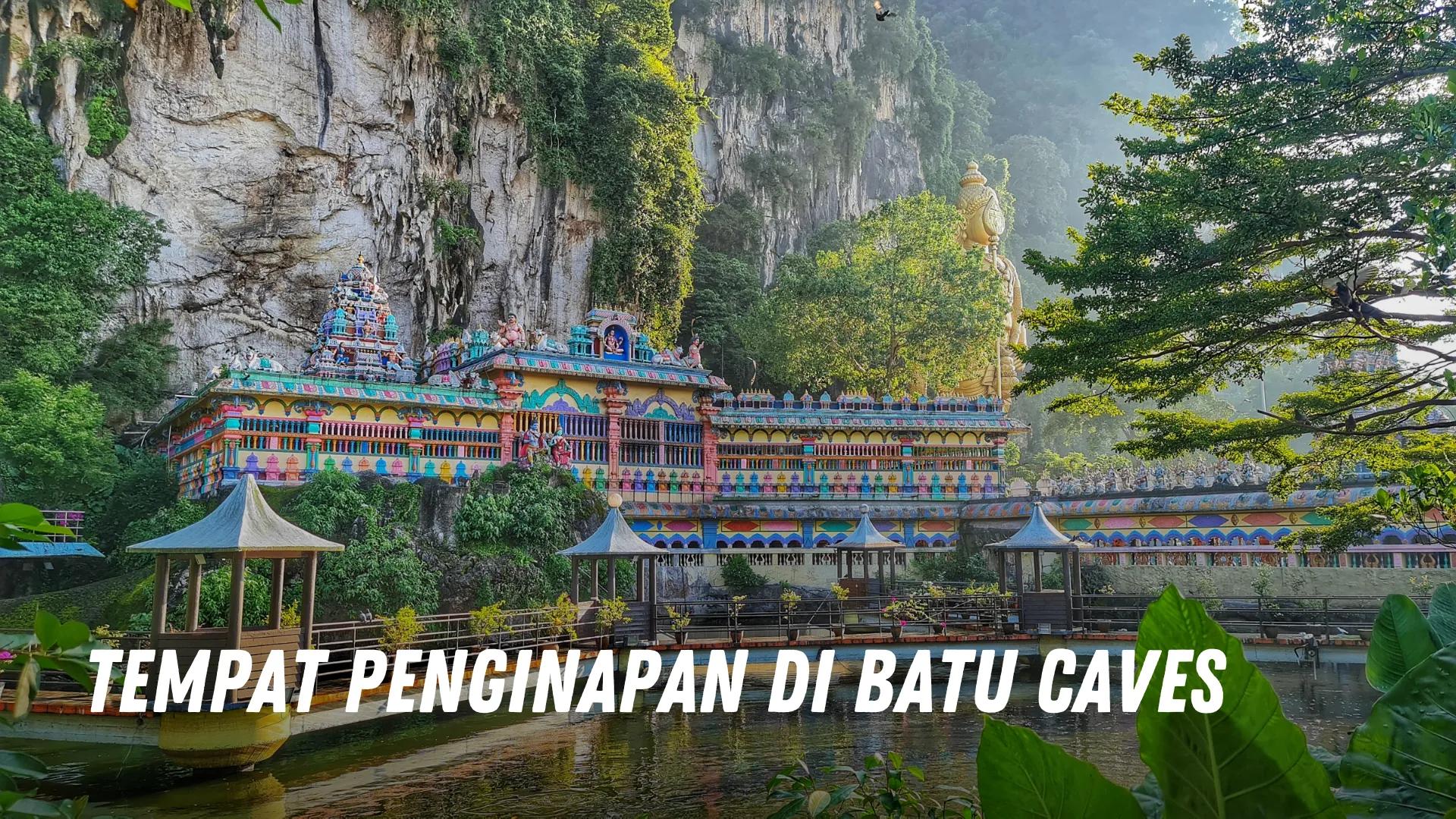 Tempat penginapan di Batu Caves Malaysia