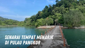 senarai tempat menarik di Pulau Pangkor Malaysia