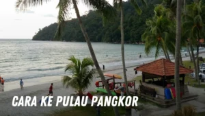 Cara ke Pulau Pangkor