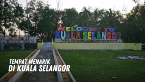 Tempat menarik di Kuala Selangor