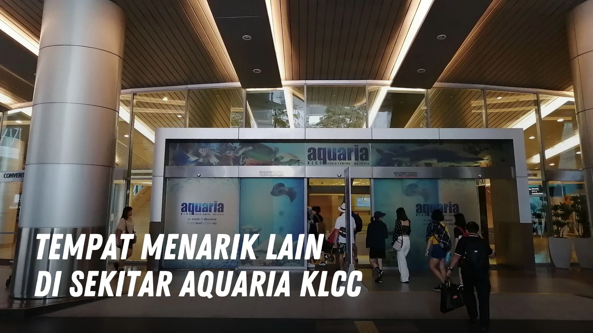 Tempat menarik lain di sekitar Aquaria KLCC